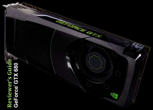 GeForce GTX 680. Руководство рецензента